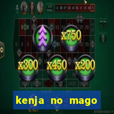 kenja no mago dublado 1 temporada